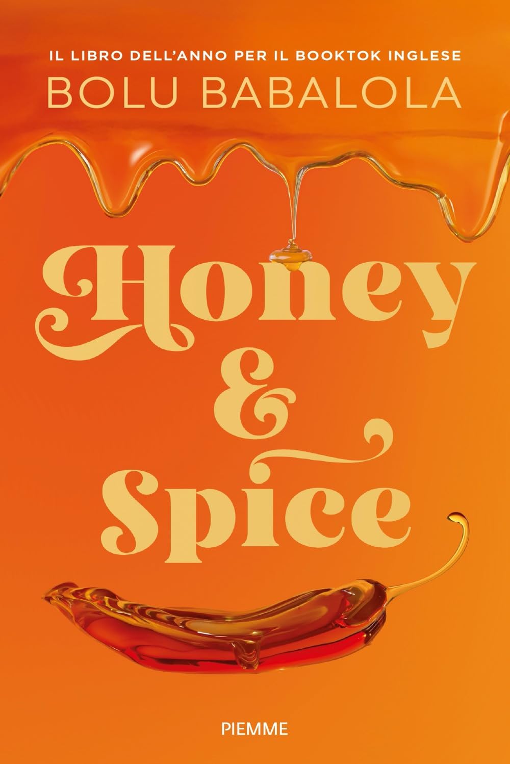 Honey & Spice. Dolce come miele, piccante come peperoncino book
