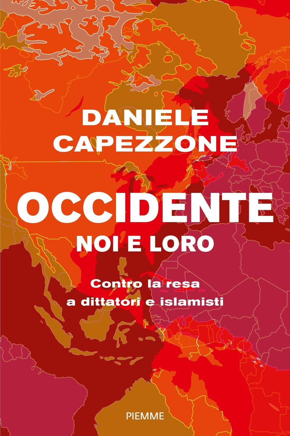 Occidente noi e loro. Contro la resa a dittatori e islamisti book