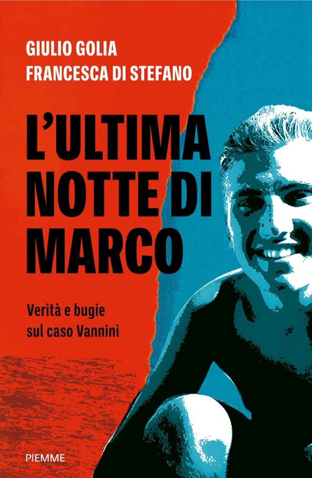 L'ultima notte di Marco. Verità e bugie sul caso Vannini book