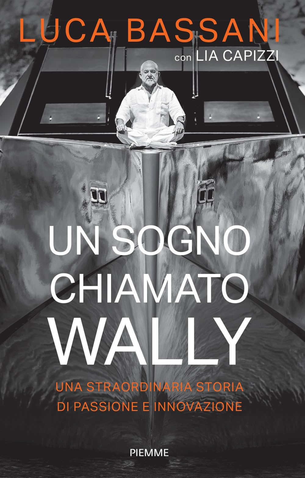 Un sogno chiamato Wally. Una straordinaria storia di passione e innovazione Science