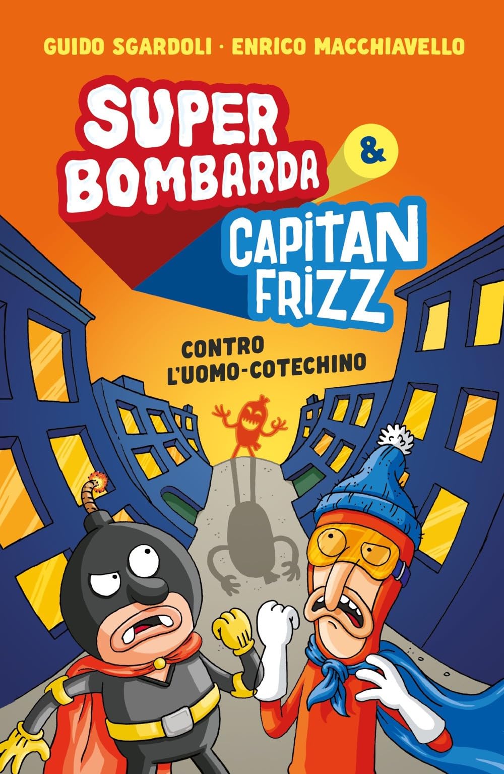 Super Bombarda e Capitan Frizz contro l'uomo cotechino book