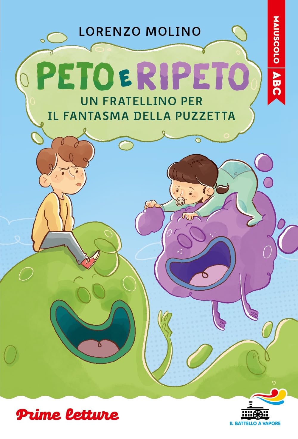 Peto e Ripeto. Un fratellino per il fantasma della puzzetta. Stampatello maiuscolo Non-fiction