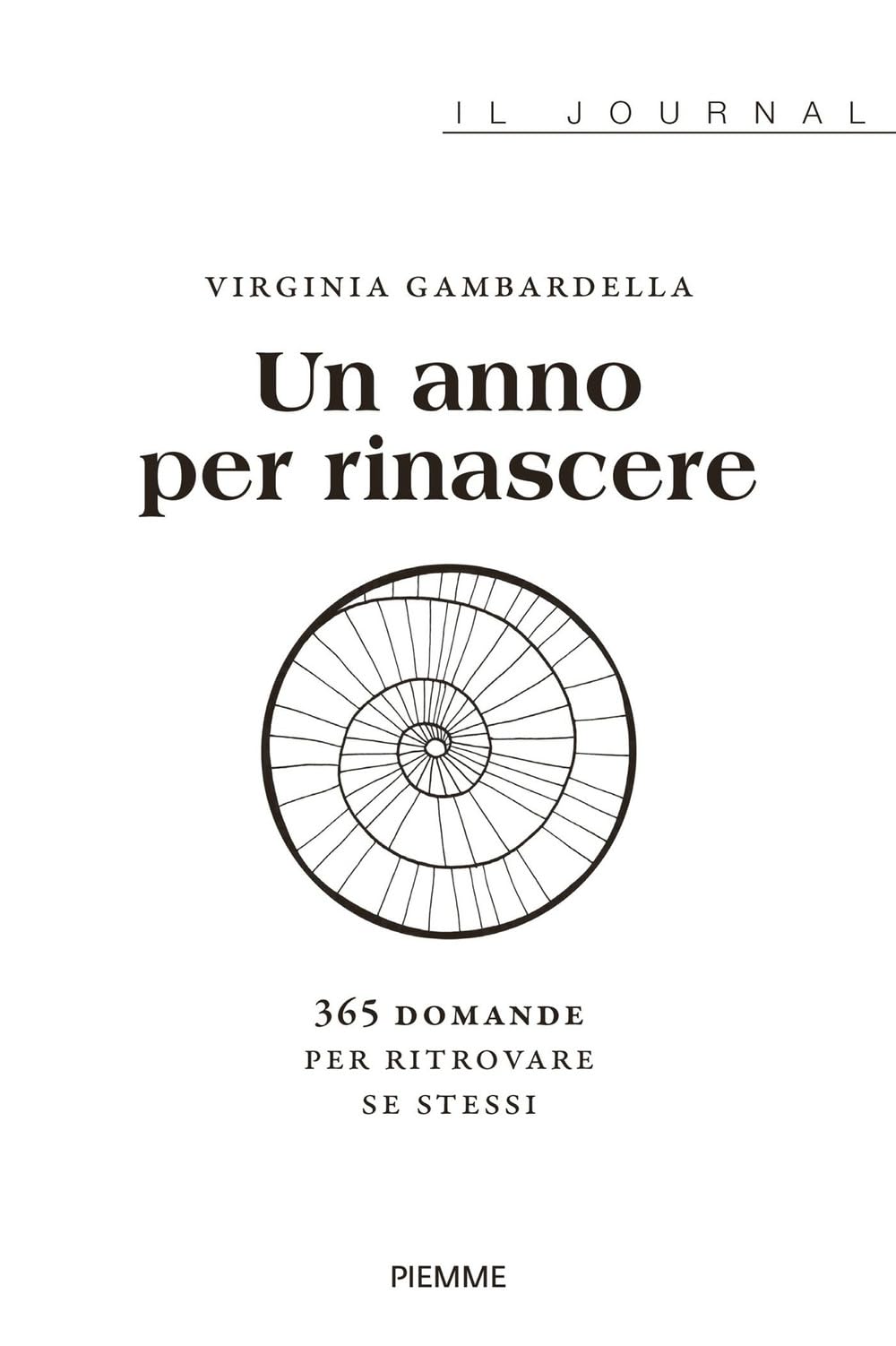 Un anno per rinascere. 365 domande per ritrovare se stessi book
