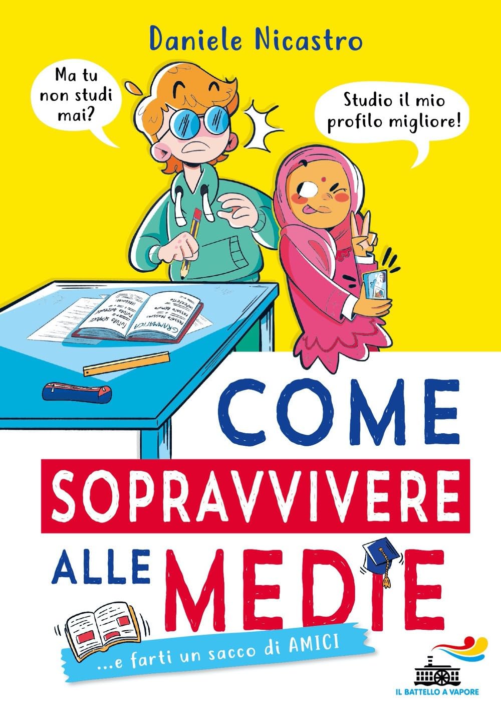 Come sopravvivere alle medie... e farti un sacco di amici Non-fiction