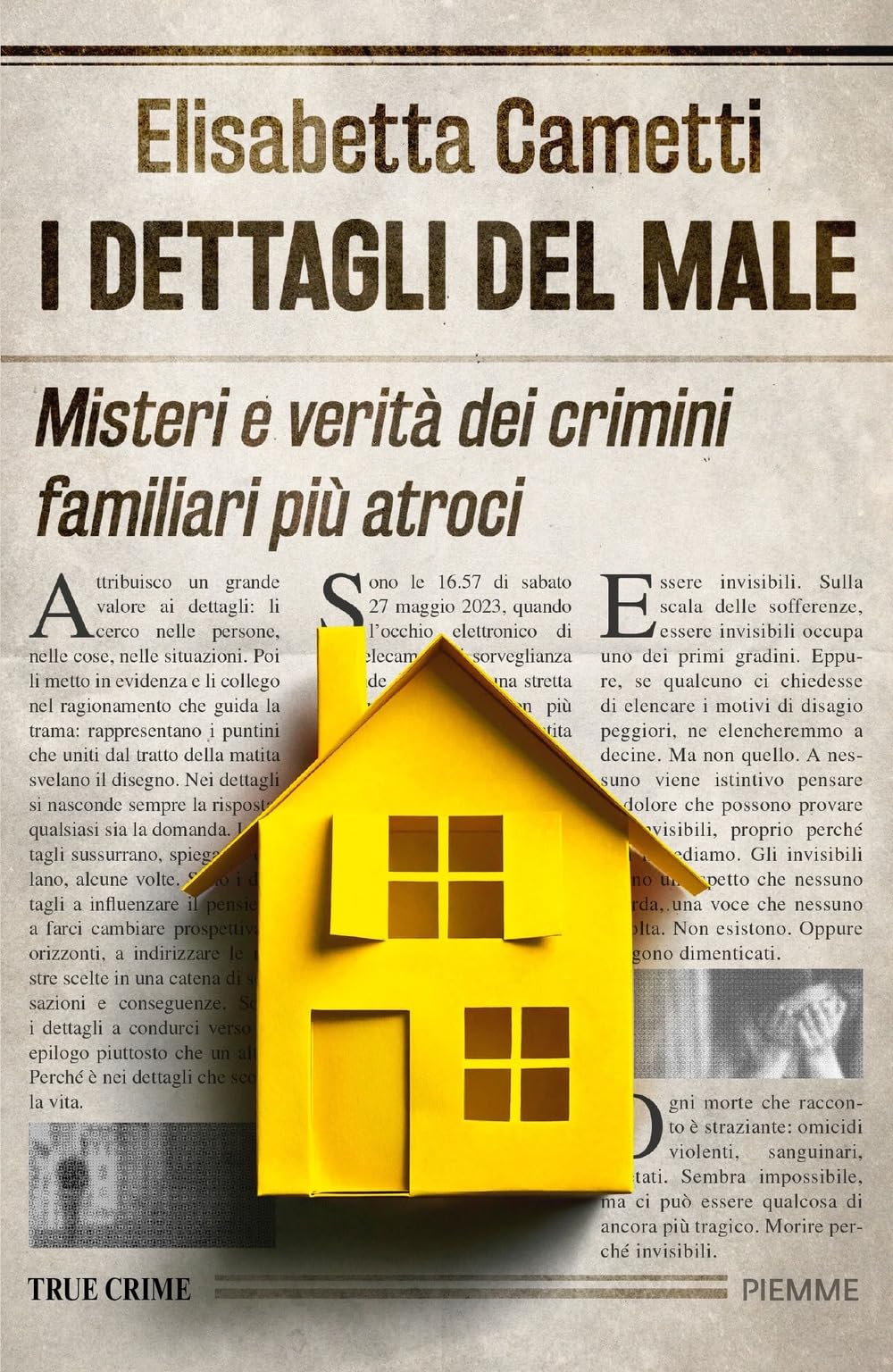 I dettagli del male. Misteri e verità dei crimini familiari più atroci Crime & Thrillers