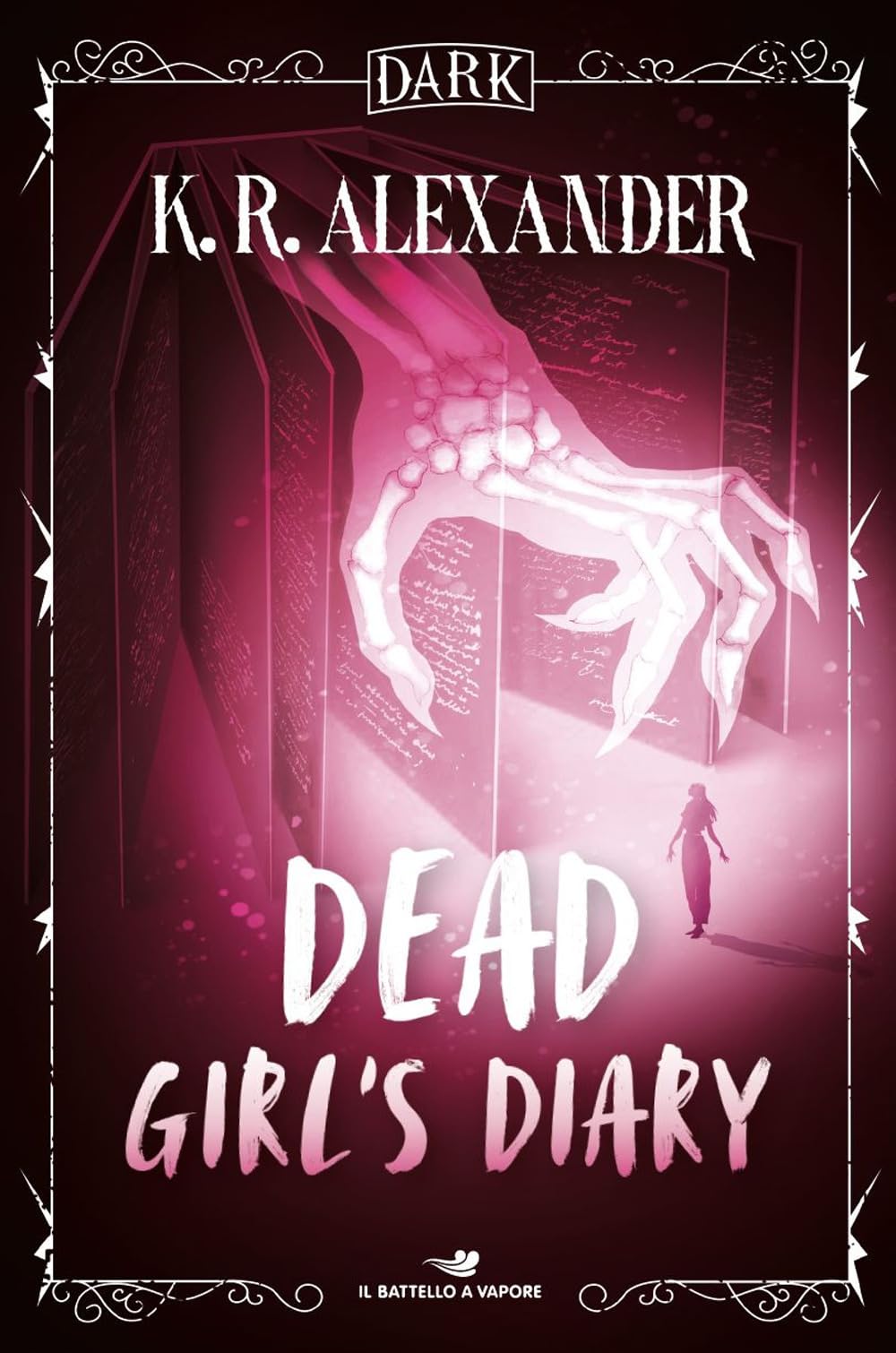 Dead girl's diary. Ediz. italiana (Il battello a vapore. Dark) Horror & Creepy