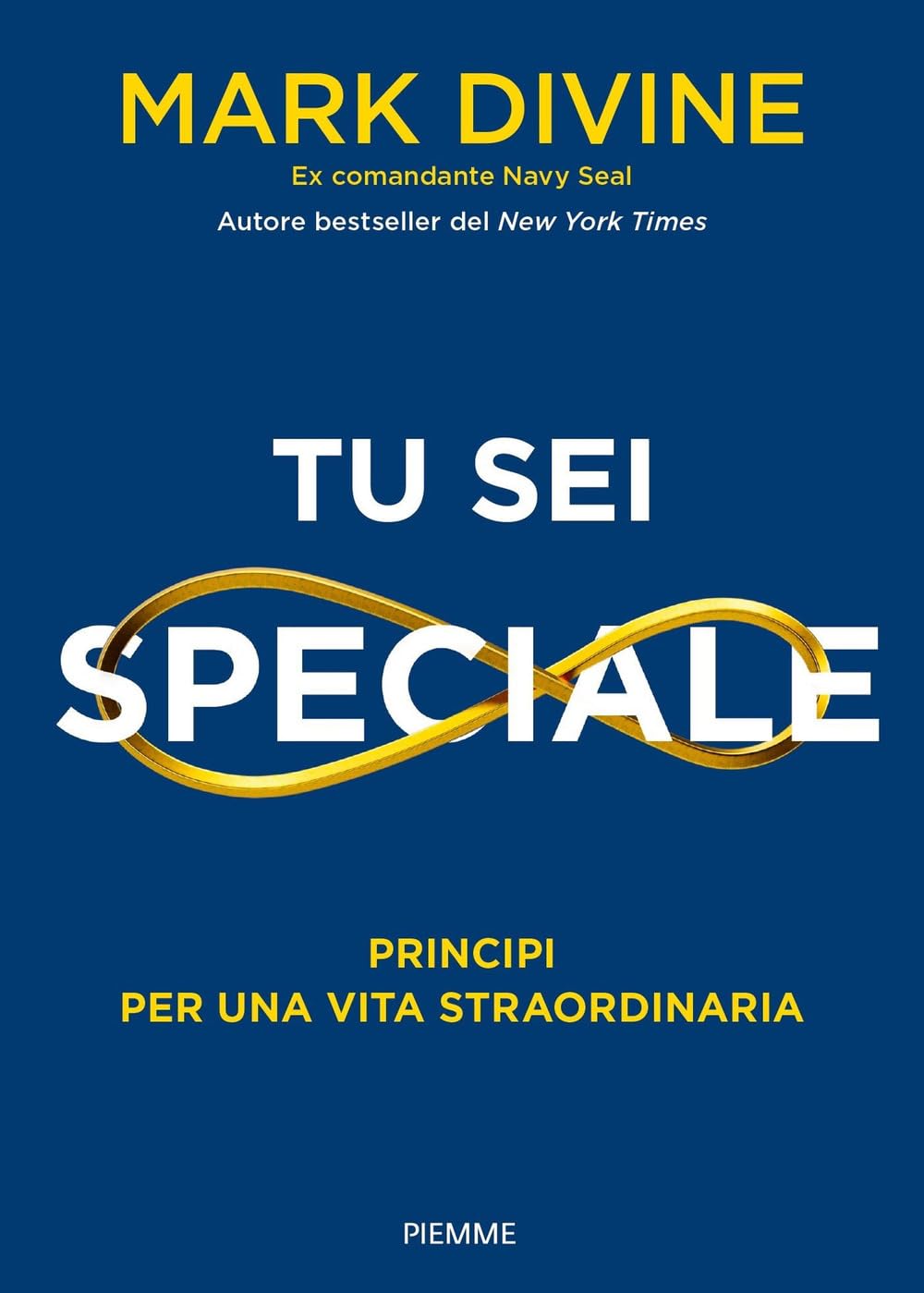 Tu sei speciale. Principi per una vita straordinaria book
