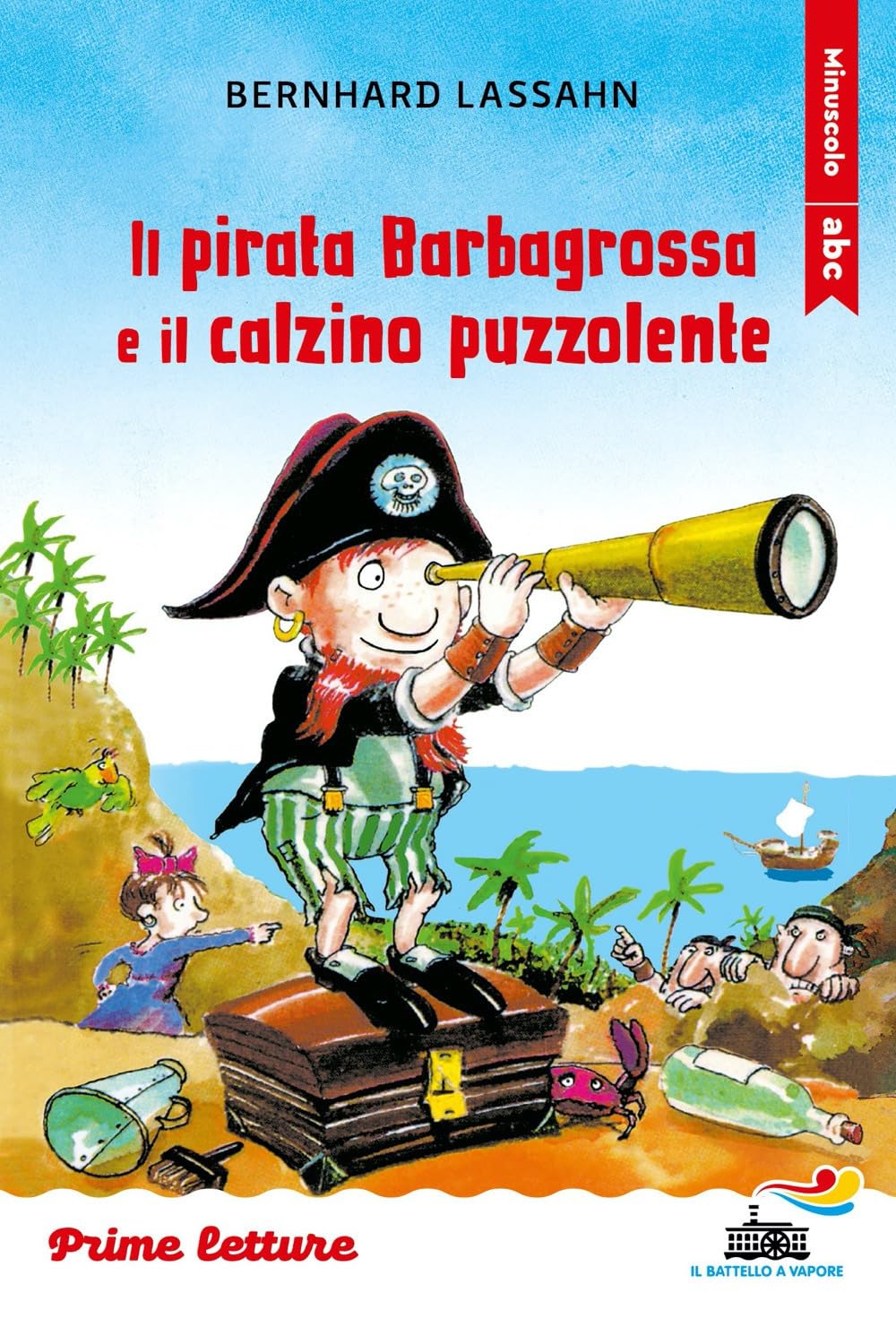 Il pirata Barbagrossa e il calzino puzzolente. Stampatello minuscolo Non-fiction
