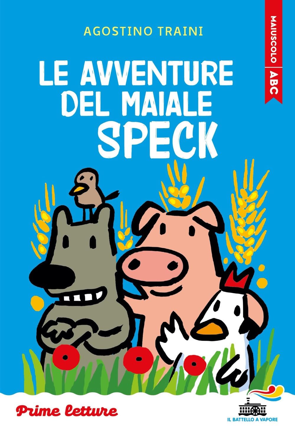 Le avventure del maiale Speck. Stampatello maiuscolo. Ediz. a colori book