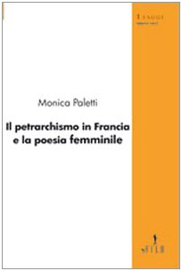 Il petrarchismo in Francia e la poesia femminile book