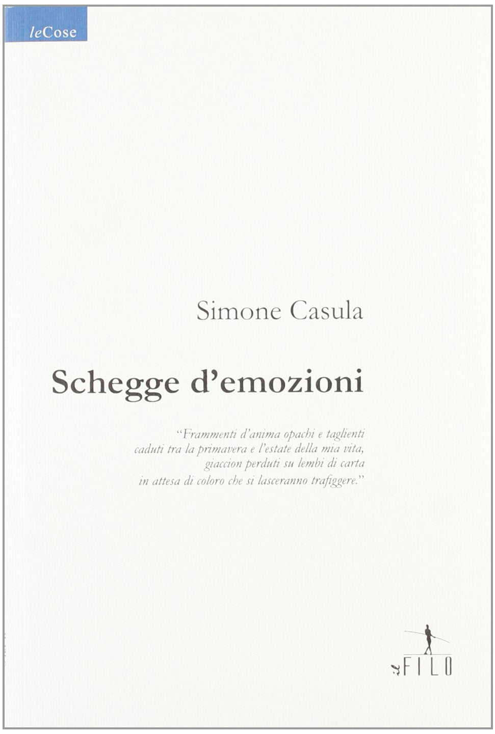 Schegge d'emozioni (Nuove voci) Poetry