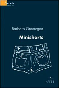 Minishorts (Nuove voci) Essays & Short Stories
