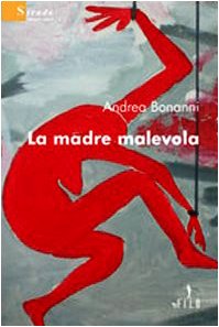 La madre malevola book
