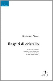 Respiri di cristallo (Nuove voci) Poetry