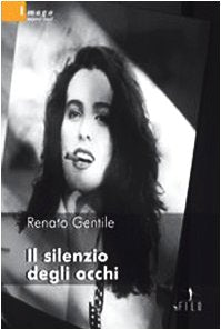 Il silenzio degli occhi (Nuove voci) Contemporary literature