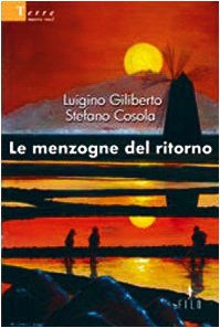 Le menzogne del ritorno (Nuove voci) Contemporary literature