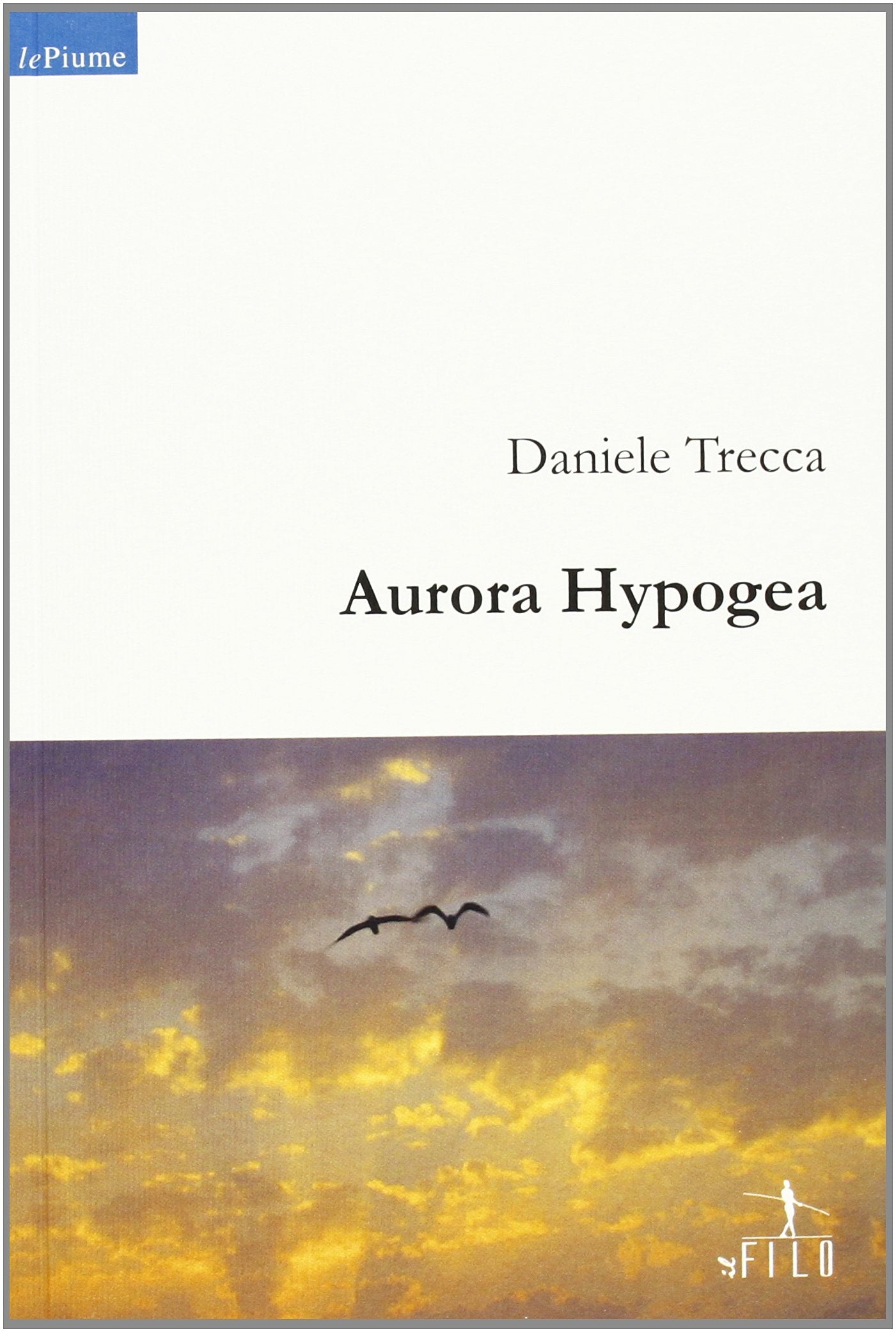 Aurora hypogea (Nuove voci) Poetry