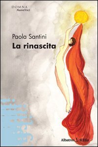 La rinascita (Nuove voci) Contemporary literature