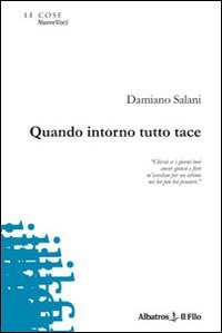 Quando intorno tutto tace (Nuove voci) Poetry