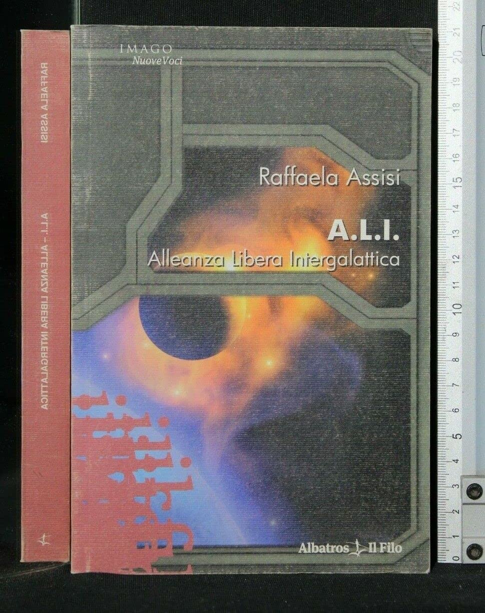 A.L.I. Alleanza libera intergalattica (Nuove voci) Contemporary literature