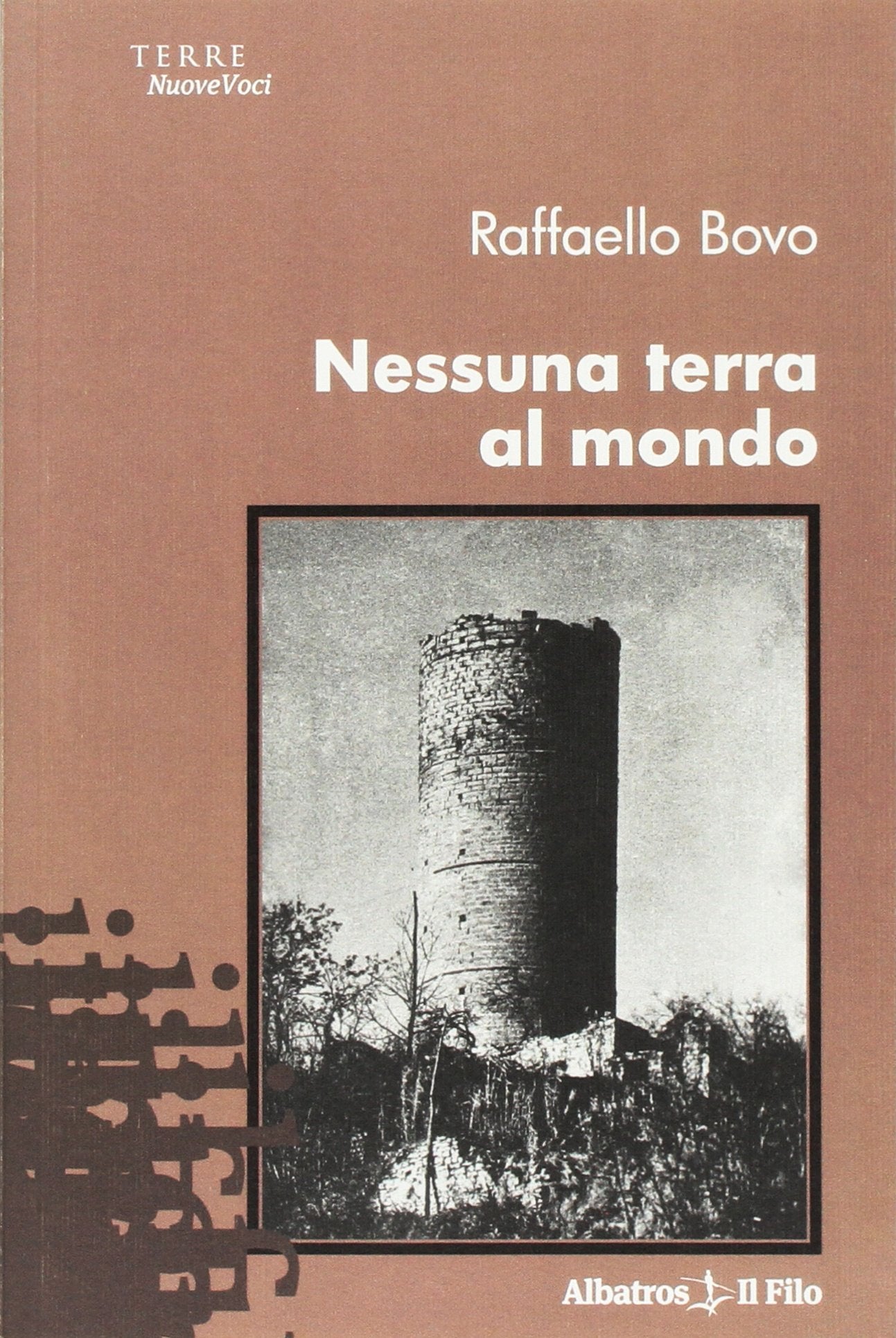 Nessuna terra al mondo (Nuove voci) Contemporary literature