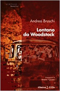 Lontano da Woodstock (Nuove voci) Contemporary literature