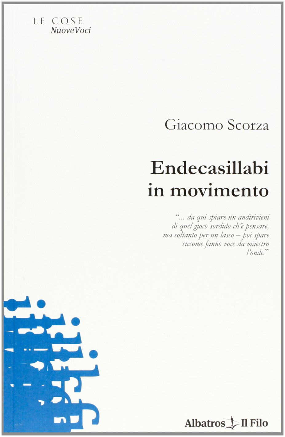 Endecasillabi in movimento (Nuove voci) Poetry