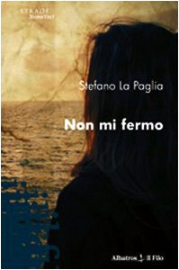 Non mi fermo (Nuove voci) Contemporary literature