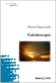 Caleidoscopio (Nuove voci) Poetry