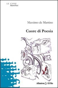 Cuore di poesia (Nuove voci) Poetry