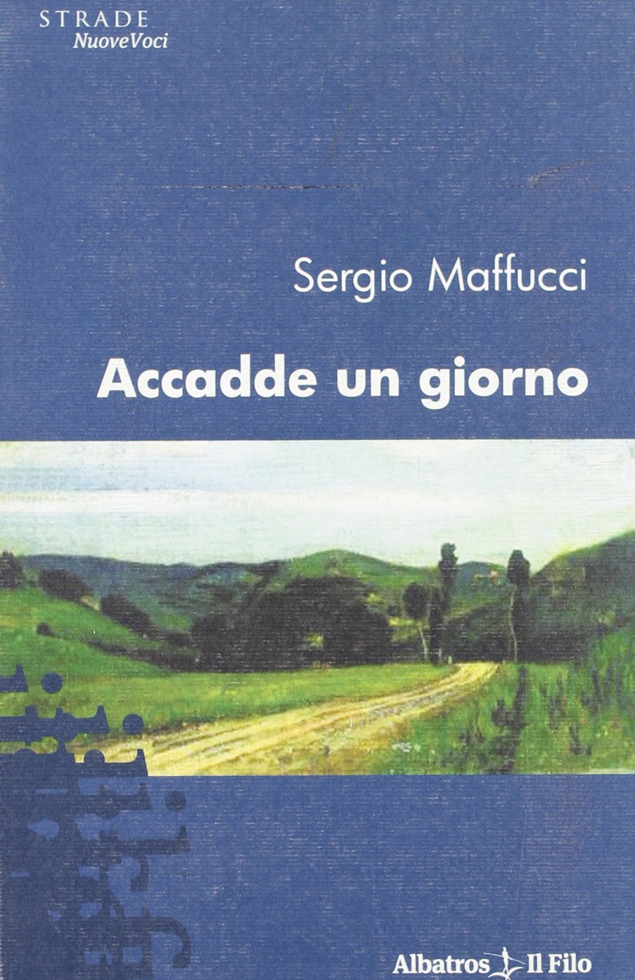 Accadde un giorno (Nuove voci) Contemporary literature