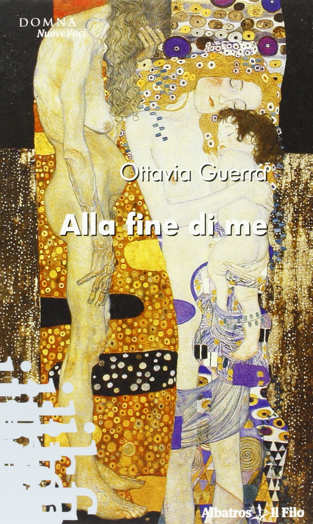 Alla fine di me (Nuove voci) Contemporary literature