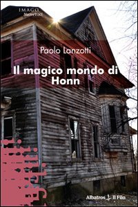 Il magico mondo di Honn (Nuove voci) Contemporary literature