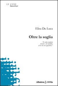 Oltre la soglia (Nuove voci) Poetry