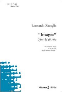 «Images». Specchi di vita (Nuove voci) Poetry