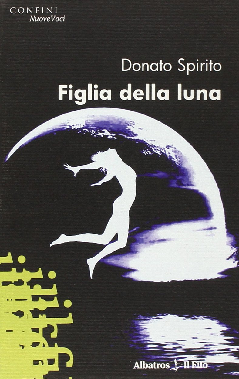 Figlia della luna (Nuove voci) Contemporary literature
