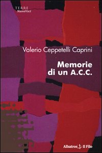 Memorie di un A.C.C. (Nuove voci) Contemporary literature