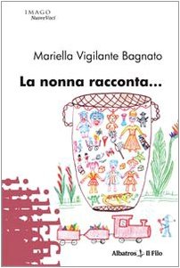 La nonna racconta... (Nuove voci) Novels & Short Stories