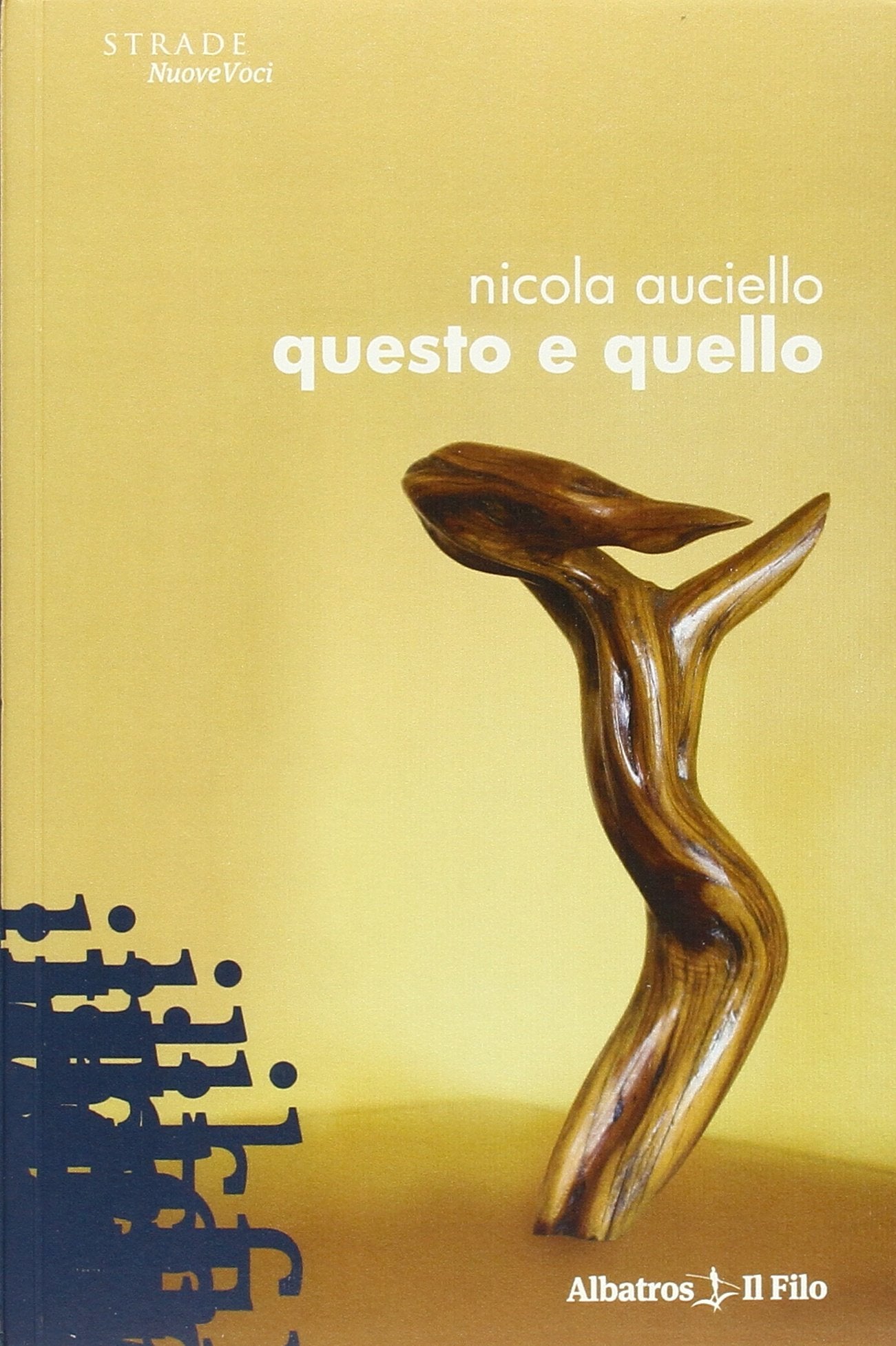 Questo e quello (Nuove voci) Contemporary literature