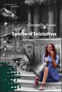 Spirito d'iniziativa (Nuove voci) Contemporary literature