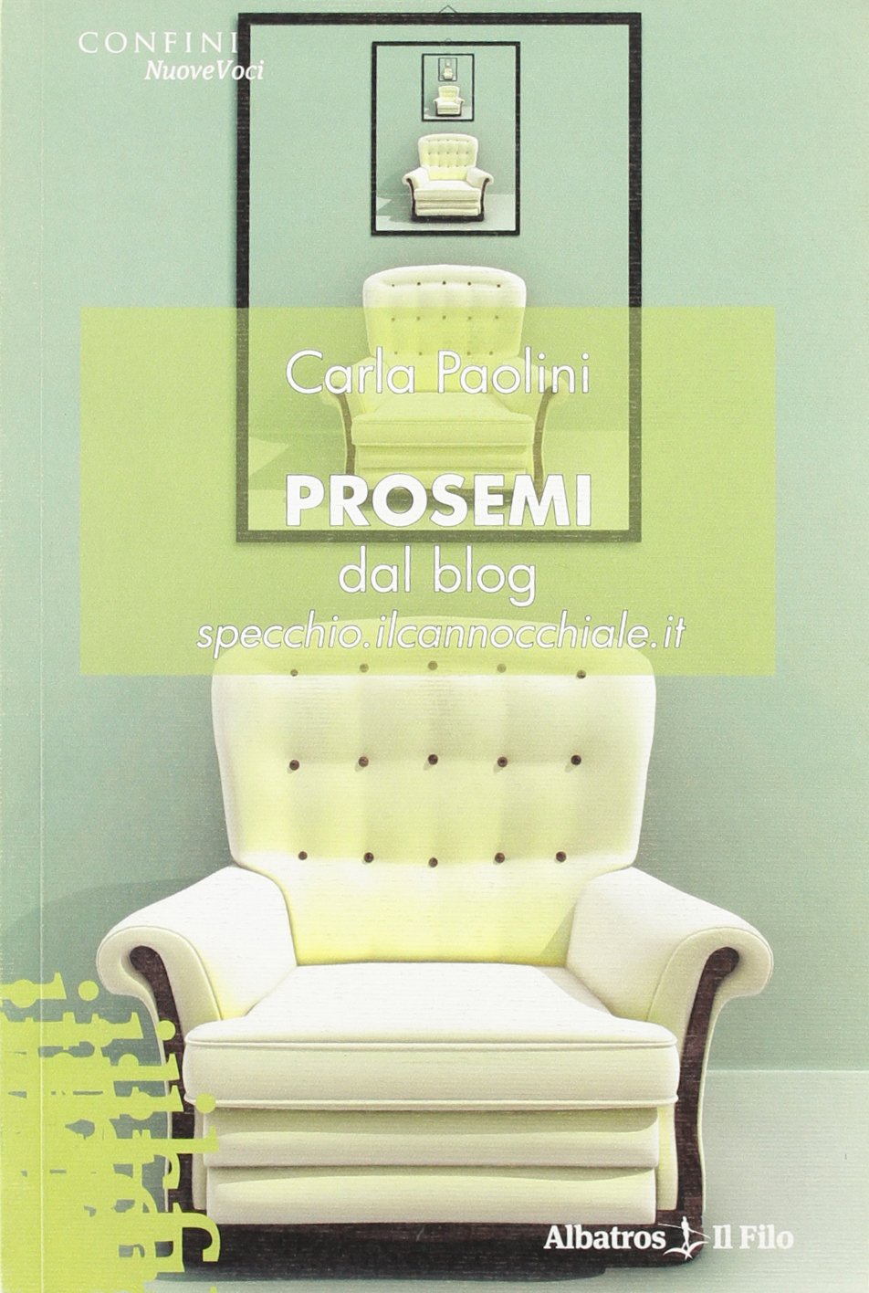 Prosemi dal blog specchio. Il cannocchiale.it (Nuove voci) Contemporary literature