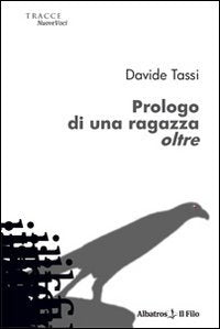 Prologo di una ragazza oltre (Nuove voci) Contemporary literature