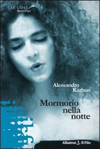 Mormorio nella notte (Nuove voci) Contemporary literature