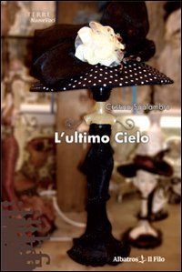 L'ultimo cielo (Nuove voci) Contemporary literature