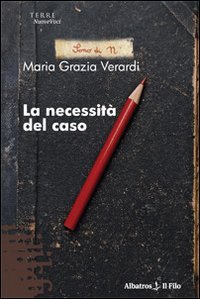 La necessità del caso (Nuove voci) Contemporary literature