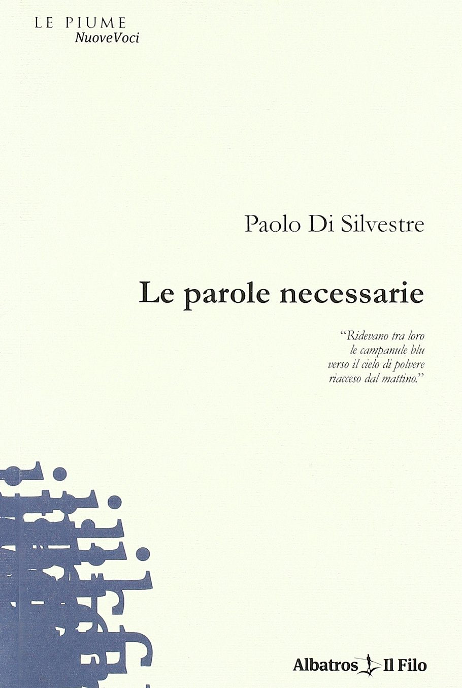 Le parole necessarie (Nuove voci) Poetry