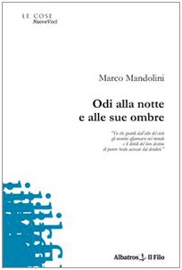Odi alla notte e alle sue ombre (Nuove voci) Poetry