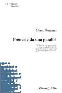Frenesie da una paralisi (Nuove voci) Poetry