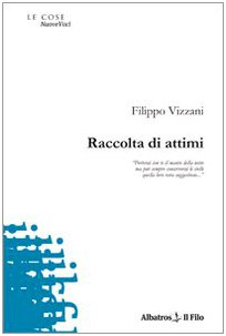 Raccolta di attimi (Nuove voci) Poetry