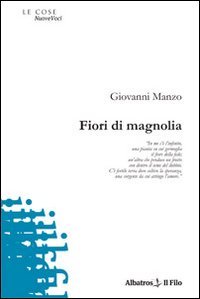 Fiori di magnolia (Nuove voci) Poetry